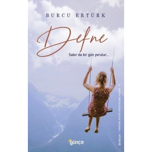 Defne: Sabır da bir gün yorulur…