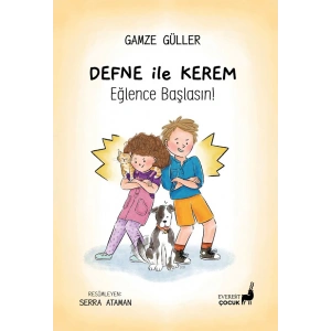 Defne ile Kerem Eğlence Başlasın !