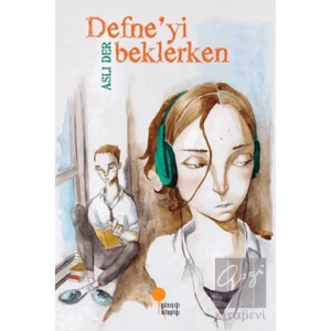 Defne’yi Beklerken