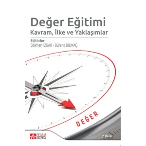 Değer Eğitimi: Kavram, İlke ve Yaklaşımlar