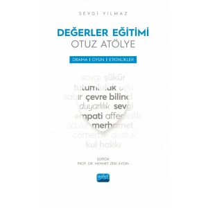 DEĞERLER EĞİTİMİ OTUZ ATÖLYE - Drama, Oyun ve Etkinlikler