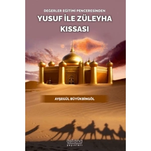 Değerler Eğitimi Penceresinden Yusuf İle Züleyha Kıssası