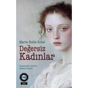 Değersiz Kadınlar