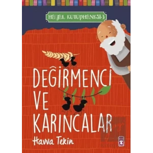 Değirmenci ve Karıncalar - Hayal Kütüphanesi 3