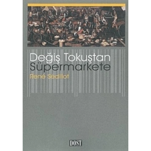 Değiş Tokuştan Süpermarkete