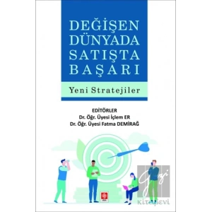 Değişen Dünyada Satışta Başarı Yeni Stratejiler