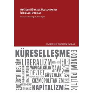 Değişen Dünyada Uluslararası İlişkileri Okumak