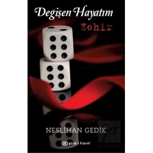 Değişen Hayatım: Zehir