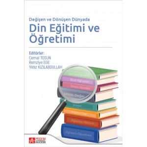 Değişen ve Dönüşen Dünyada Din Eğitimi ve Öğretimi