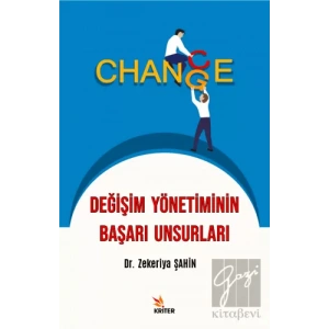 Değişim Yönetiminin Başarı Unsurları