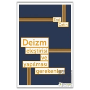 Deizm Eleştirisi ve Yapılması Gerekenler
