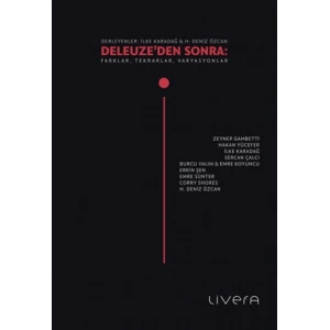 Deleuze’den Sonra: Farklar, Tekrarlar, Varyasyonlar