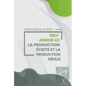 Delf Junior A2 La Productıion Ecrite Et La Production Orale