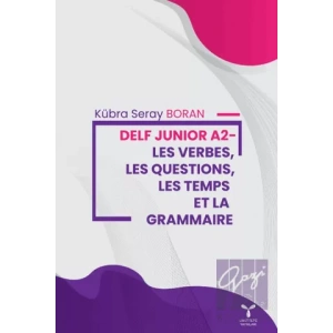 Delf Junior A2 - Les Verbes, Les Questions, Les Temps Et La Grammaire