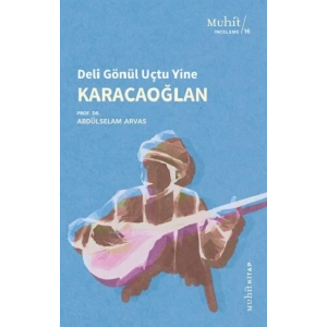 Deli Gönül Uçtu Yine - Karacaoğlan