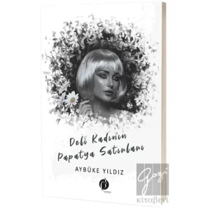 Deli Kadının Papatya Satırları