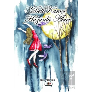 Deli Kamçı Hüzünlü Akar