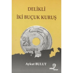 Delikli İki Buçuk Kuruş