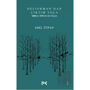 Deliormandan Çıktım Yola