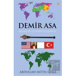 Demir Asa: Allah’ın 21.Yüzyıla Öfkesi