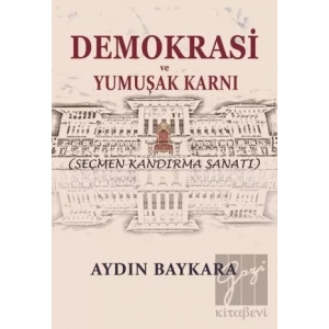 Demokrasi ve Yumuşak Karnı