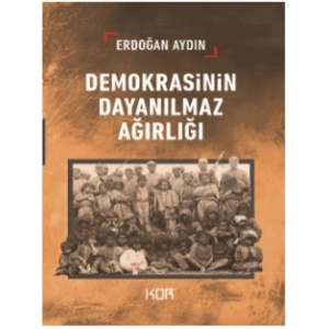 Demokrasinin Dayanılmaz Ağırlığı