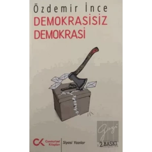 Demokrasisiz Demokrasi