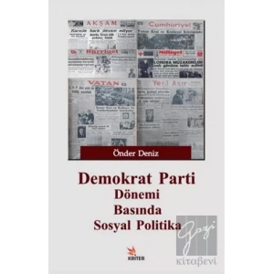 Demokrat Parti Dönemi Basında Sosyal Politika