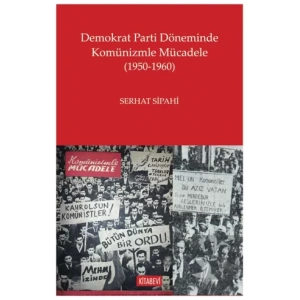 Demokrat Parti Döneminde Komünizmle Mücadele (1950-1960)
