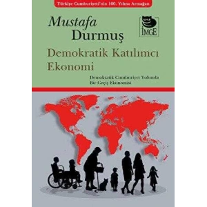 Demokratik Katılımcı Ekonomi - Demokratik Cumhuriyet Yolunda Bir Geçiş Ekonomisi