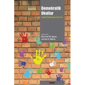 Demokratik Okullar: Güçlü Eğitimden Dersler