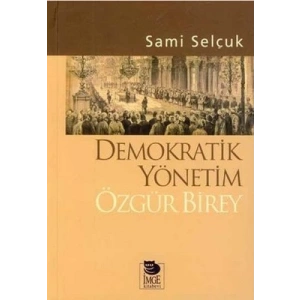 Demokratik Yönetim Özgür Birey