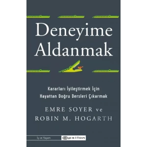 Deneyime Aldanmak