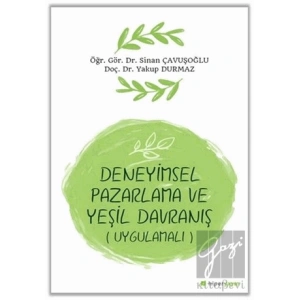 Deneyimsel Pazarlama ve Yeşil Davranış (Uygulamalı)