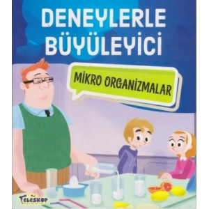 Deneylerle Büyüleyici Mikro Organizmalar