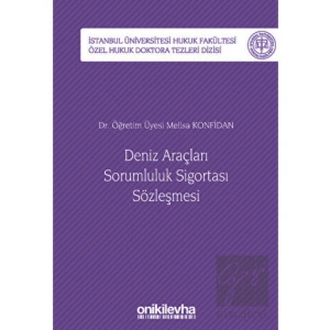 Deniz Araçları Sorumluluk Sigortası Sözleşmesi