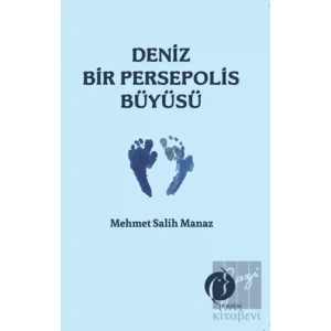 Deniz Bir Persepolis Büyüsü