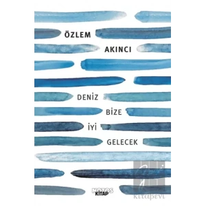 Deniz Bize İyi Gelecek