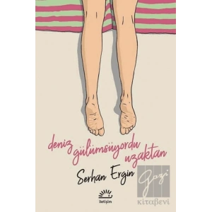 Deniz Gülümsüyordu Uzaktan