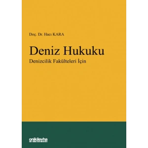 Deniz Hukuku - Denizcilik Fakülteleri İçin