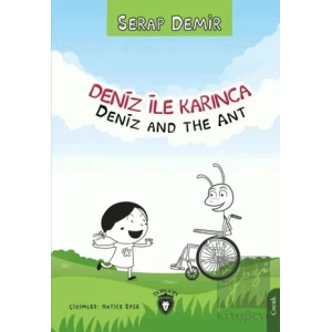 Deniz ile Karınca / Deniz and the Ant