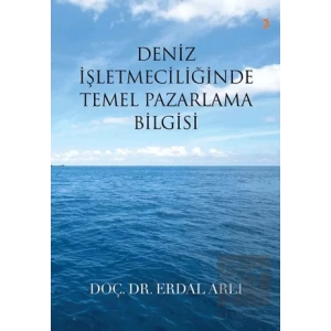 Deniz İşletmeciliğinde Temel Pazarlama Bilgisi