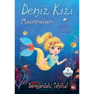 Deniz Kızı Maceraları 4. Kitap Derinlerdeki Tehlike!