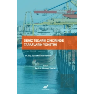 Deniz Tedarik Zincirinde Tarafların Yönetimi