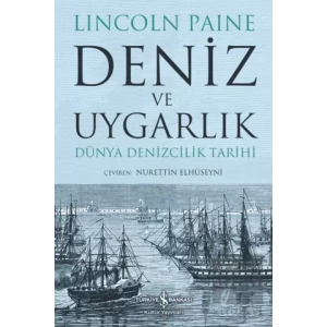 Deniz ve Uygarlık - Dünya Denizcilik Tarihi