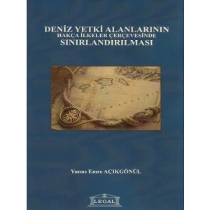 Deniz Yetkili Alanlarının Hakça İlkeler Çerçevesinde Sınırlandırılması