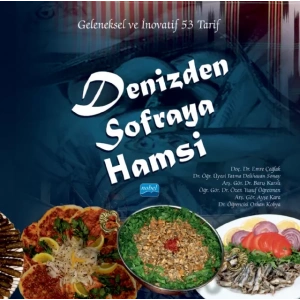DENİZDEN SOFRAYA HAMSİ - Geleneksel ve İnovatif 53 Tarif (Karton Kapak)