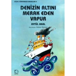 Denizin Altını Merak Eden Vapur