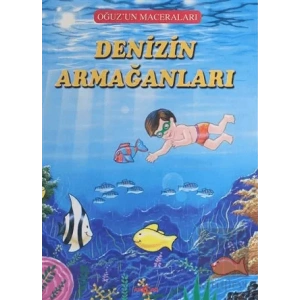 Denizin Armağanları - Oğuzun Maceraları