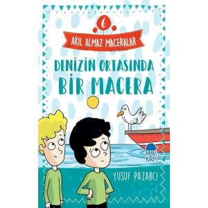 Denizin Ortasında Bir Macera - Akıl Almaz Maceralar 6